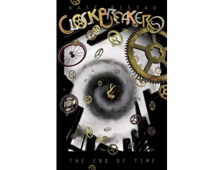 Livro The End of Time Clockbreakers de Kate Ristau (Inglês)