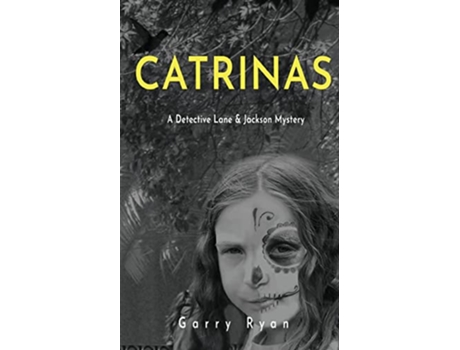 Livro Catrinas de Garry Ryan (Inglês)