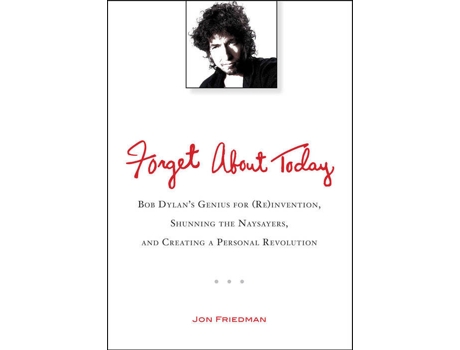 Livro Forget About Today de Jon Friedman
