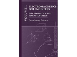 Livro Electromagnetics for Engineers Volume 1 Electrostatics and Magnetostatics de Dean James Friesen (Inglês - Capa Dura)