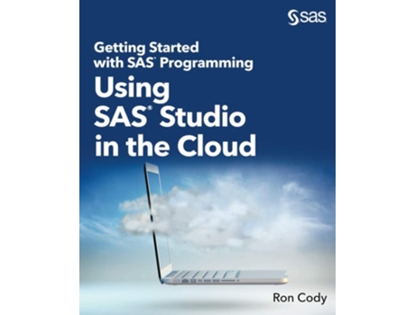 Livro Getting Started with SAS Programming: Using SAS Studio in the Cloud de Ron Cody (Inglês)