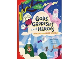 Livro Lonely Planet Kids Gods, Goddesses, and Heroes de Lonely Planet Eng (Inglês - Capa Dura)