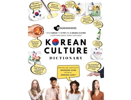Livro Korean Culture Dictionary From Kimchi To K-pop And K-drama Clichés. Everything About Korea Explained! De Woosung Kang (inglês)