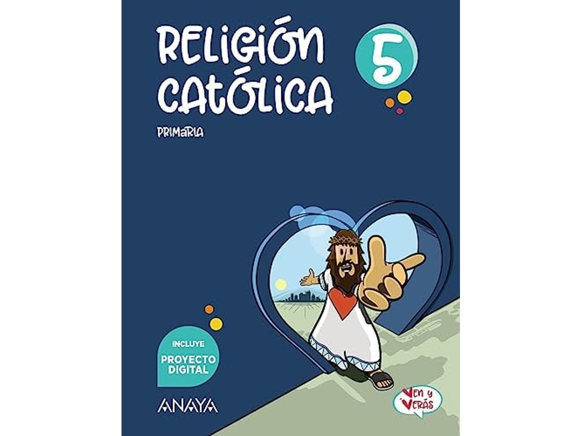 Livro Religión Católica 5ºprimaria. Ven Y Verás. Andalucía 2023 Da Editorial Anaya De Jesús Mario Lorente Pérez E Pilar Ramírez Carbonero (espanhol)