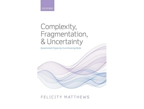 Livro Complexity, Fragmentation, and Uncertainty de Felicity Matthews (Inglês - Capa Dura)