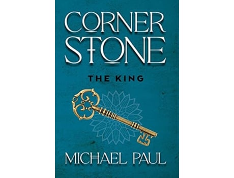 Livro Cornerstone The King de Michael Paul (Inglês)