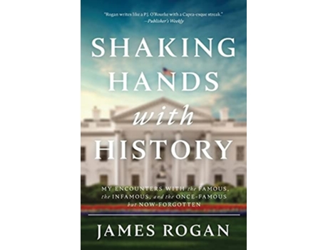 Livro Shaking Hands With History De James Rogan (inglês)
