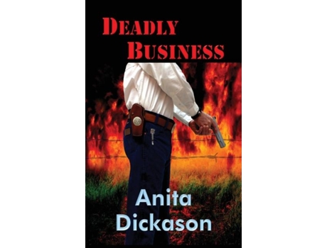 Livro Deadly Business De Anita Dickason (inglês)