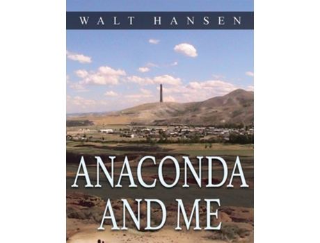 Livro Anaconda and Me de Walt Hansen (Inglês)