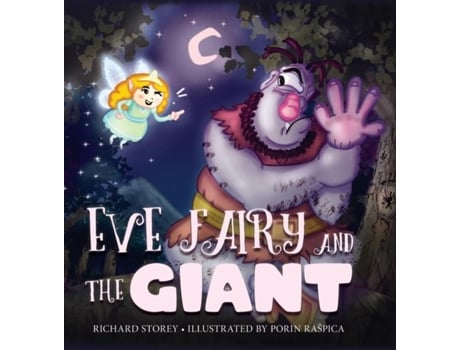 Livro Eve Fairy And The Giant De Richard Storey (inglês)