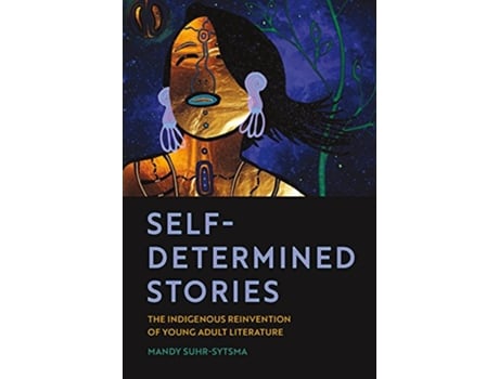 Livro SelfDetermined Stories de Mandy Suhr-Sytsma (Inglês)