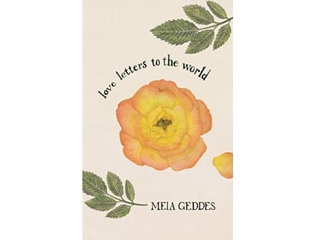 Livro Love Letters to the World de Meia Geddes (Inglês)
