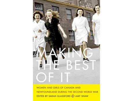 Livro making the best of it de edited by sarah glassford , edited by amy shaw (inglês)
