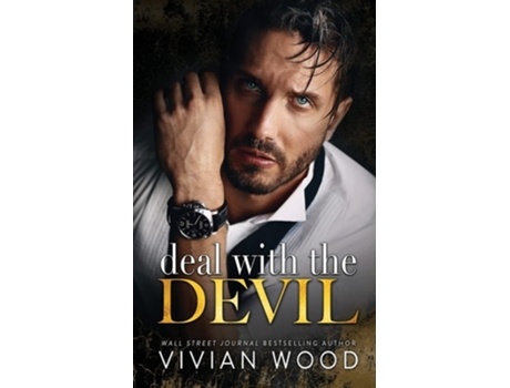 Livro Deal With The Devil An Enemies To Lovers Billionaire Romance de Vivian Wood (Inglês)