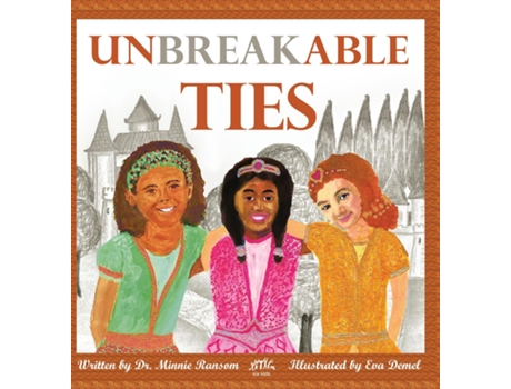 Livro Unbreakable Ties de Dr Minnie Ransom (Inglês)