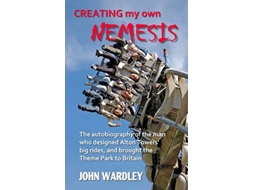 Livro Creating my own Nemesis de John Wardley (Inglês)