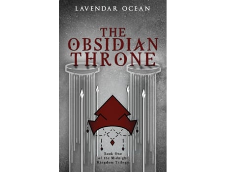 Livro The Obsidian Throne Book One Of The Midnight Kingdom Trilogy De Lavendar Ocean (inglês)