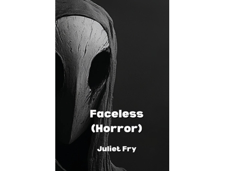 Livro Faceless de Juliet Fry (Inglês)