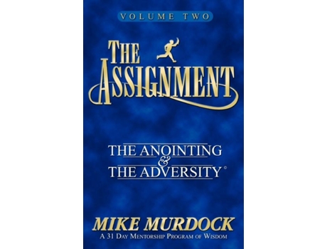 Livro The Assignment Vol. 2 The Anointing Amp The Adversity De Mike Murdock (inglês)