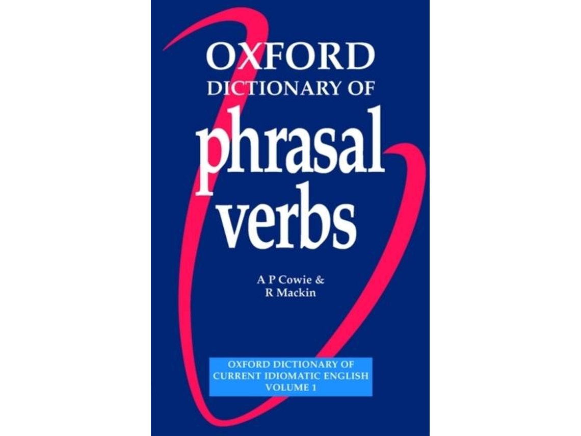 Verbs dictionary. Phrasal verbs Dictionary. Oxford idioms and Phrasal verbs. Oxford Word skills. Oxford Word skills Phrasal.