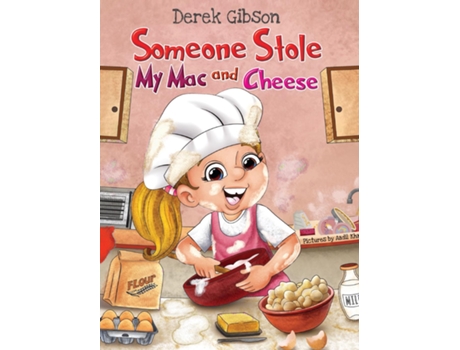 Livro Someone Stole My Mac and Cheese de Derek Gibson (Inglês)