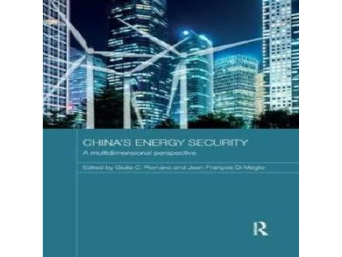 Livro Chinas Energy Security A Multidimensional Perspective de Taylor Francis Ltd (Inglês)