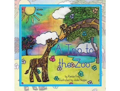 Livro A Trip To The Zoo De Renae Frey (inglês)