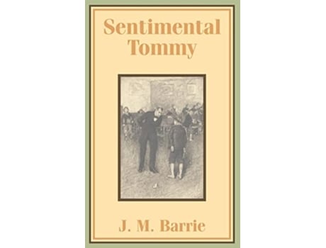 Livro Sentimental Tommy de J M Barrie (Inglês)