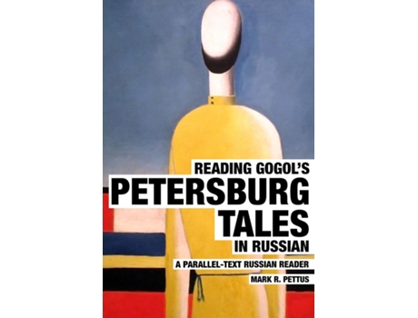 Livro Reading Gogols Petersburg Tales In Russian De Pettus, Mark Et Al. (inglês)