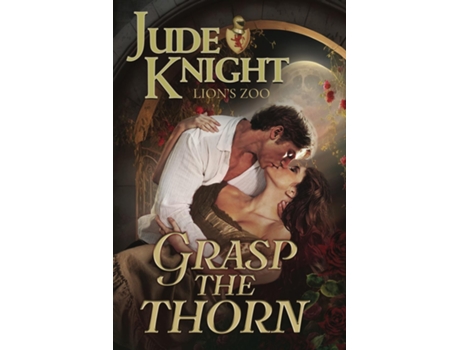 Livro Grasp the Thorn de Jude Knight (Inglês)