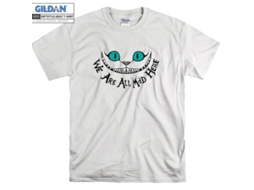 T-shirt Rockinstone We Are All Mad Here(m)