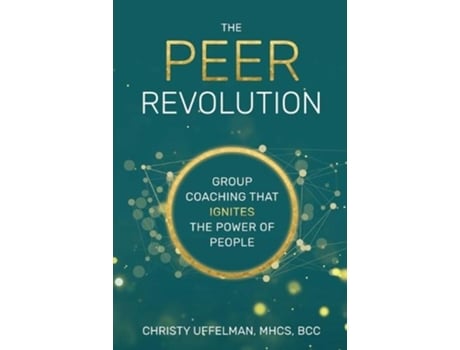 Livro the peer revolution de christy uffelman (inglês)