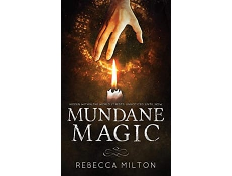 Livro Mundane Magic de Rebecca Milton (Inglês)