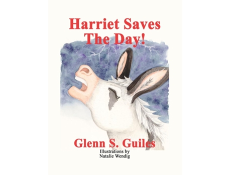 Livro Harriet Saves The Day! de Glenn S Guiles (Inglês)