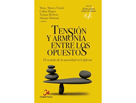 Livro Tension Y Armonia Entre Los Opuestos de Mons Matteo Visioli (Português)