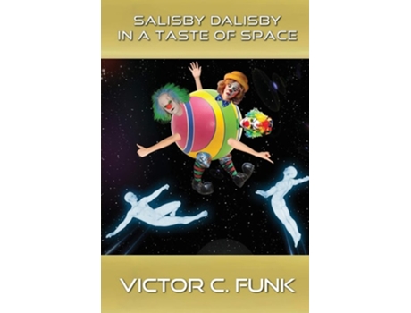 Livro Salisby Dalisby In A Taste Of Space De Victor C Funk (inglês)