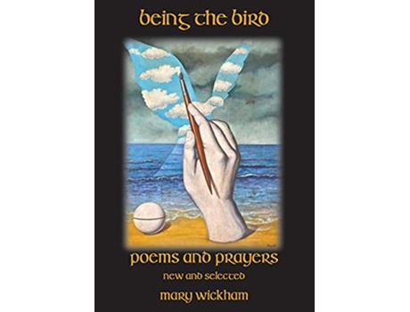 Livro Being the Bird de Mary Wickham (Inglês)
