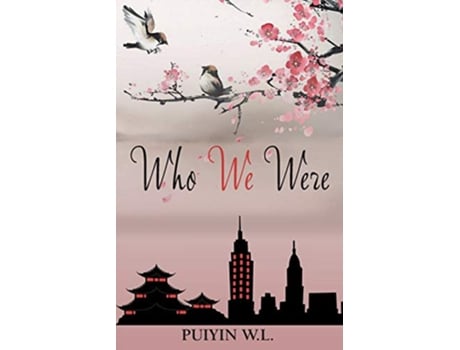 Livro Who We Were de Puiyin Labial (Inglês)