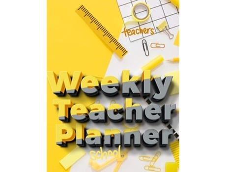 Livro Weekly Teacher Planner Academic Year Lesson Plan And Record Book - Undated Weekly/monthly Plan Book - 52 Week De Milliie Zoes (inglês)