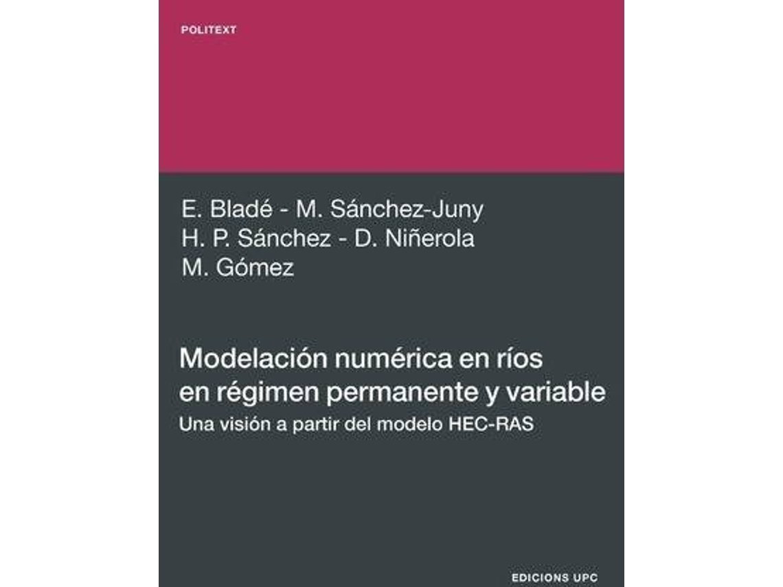 Livro Modelacin Numrica En Ros En Rgimen Permanente Y Variable. de Martí Sánchez Juny, Ernest Bladé Castellet et al. (Espanhol)