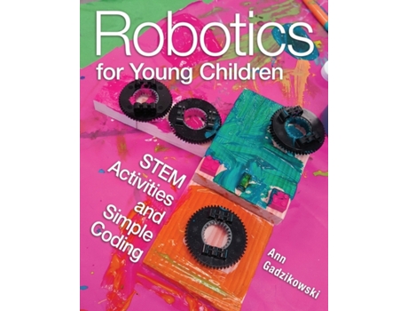 Livro Robotics for Young Children de Ann Gadzikowski (Inglês)
