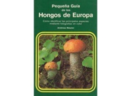 Livro Peq.Guia Hongos De Europa de Neuner (Espanhol)
