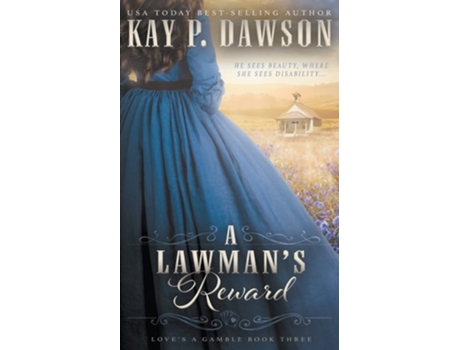 Livro A Lawmans Reward A Historical Christian Romance De Kay P Dawson (inglês)