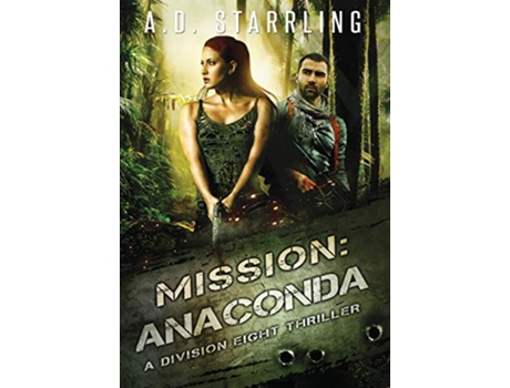 Livro Mission Anaconda 3 Division Eight Thriller de A D Starrling (Inglês)