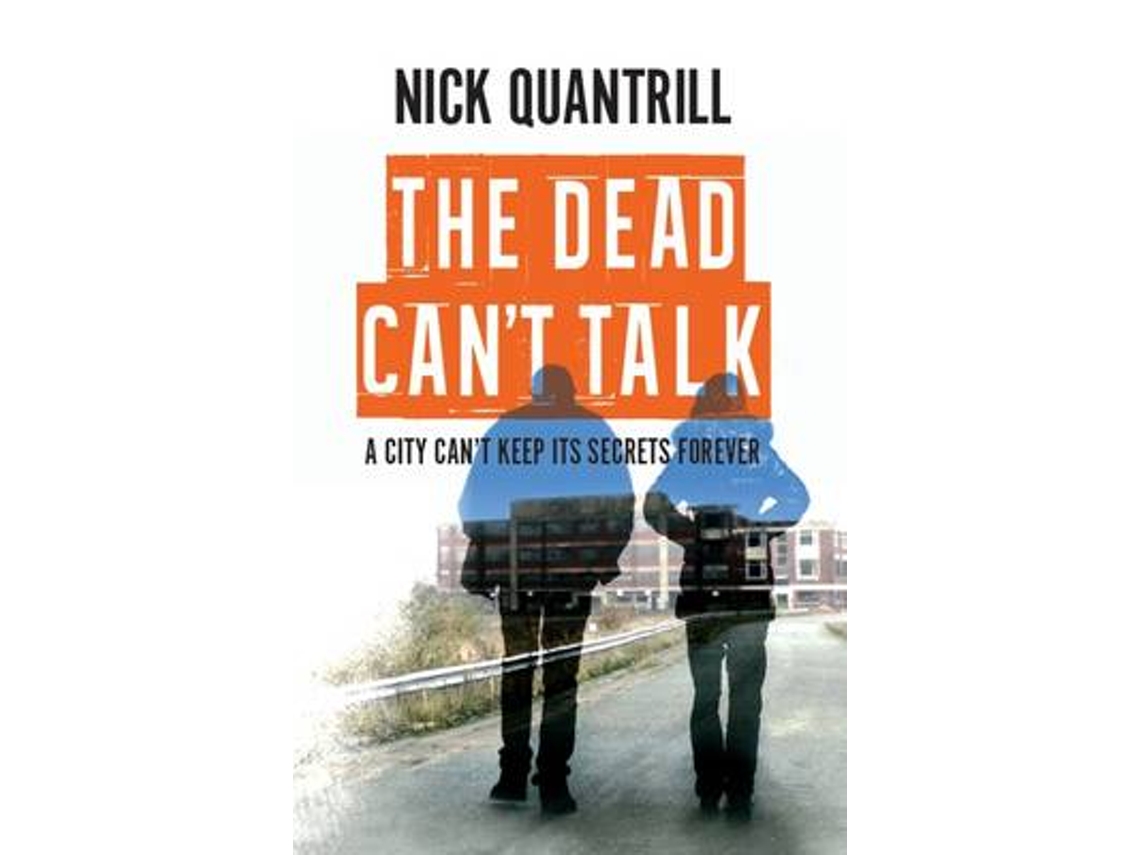 Livro the dead can't talk de quantrill, nick (inglês)