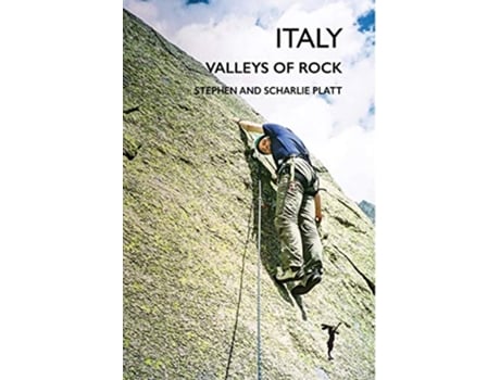 Livro Italy Valleys of Rock de Stephen Platt (Inglês)