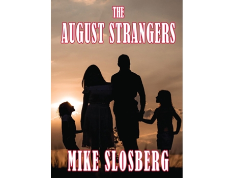 Livro The August Strangers de Mike Slosberg (Inglês)