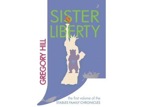 Livro Sister Liberty De Gregory Hill (inglês)