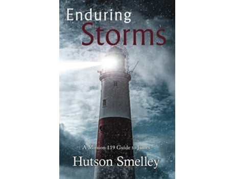 Livro Enduring Storms A Mission 119 Guide to James de Hutson Smelley (Inglês)