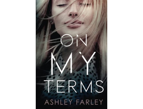 Livro On My Terms de Ashley Farley (Inglês)
